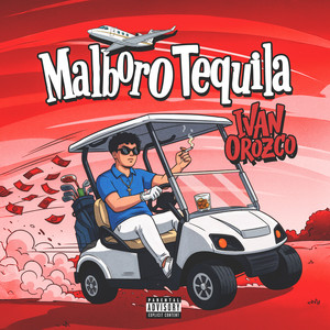 MALBORO TEQUILA (Explicit)