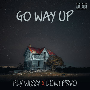 Go Way up(Re-Mastered) (Explicit)