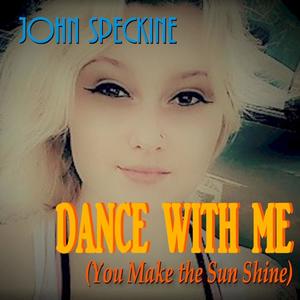DANCE WITH ME(You Make The Sun Shine)