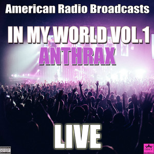 Anthrax - Only (Live|Explicit)