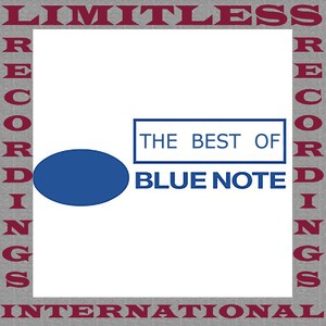 The Best Of Blue Note (HQ Remastered Version)