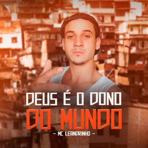 Deus é o Dono do Mundo (Explicit)