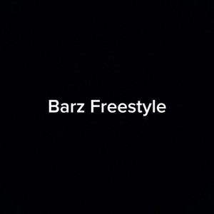 Barz Freestyle (Explicit)