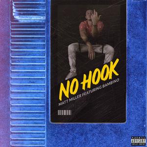 No Hook(feat. Bam Bino) (Explicit)