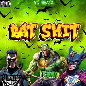 Bat **** (feat. J Pun & J Crook) [Explicit]