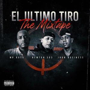 El Ultimo Tiro The Mixtape (Explicit)