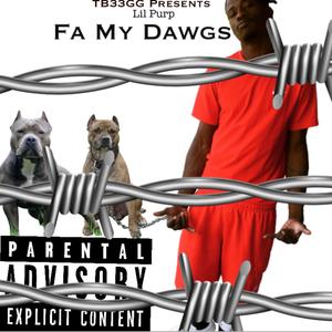 Fa My Dawgs (Explicit)