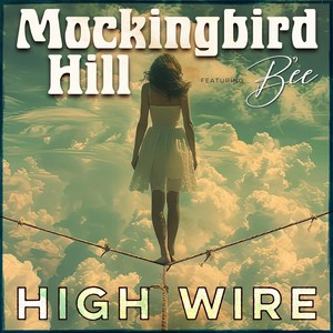 High Wire (feat. B'ee)