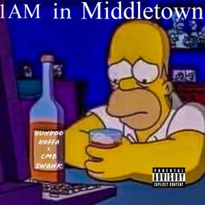 1AM in Middletown (feat. CMB Swank) [Explicit]