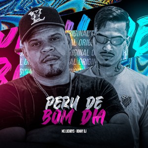 PERU DE BOM DIA (Explicit)