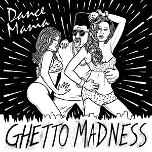 Dance Mania: Ghetto Madness