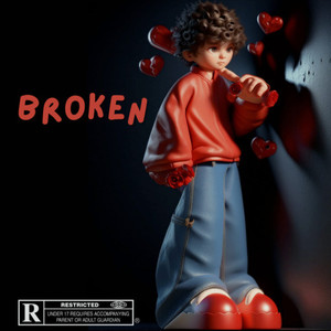 Broken</3 (Explicit)