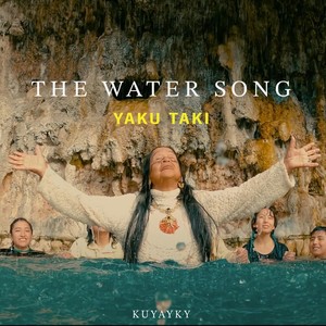 The Water Song (Yaku Taki)