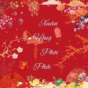 Xuân hồng phơi phới (feat. Nhat Tuan, Quang Duc & Vu Le Hien)
