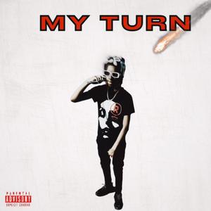 MY TURN (Explicit)