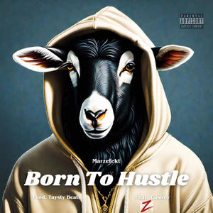 Born To Hustle (feat. Caskey) [Explicit]