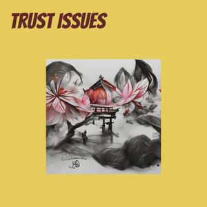 Trust Issues