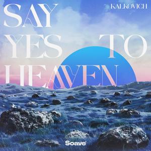 Say Yes To Heaven