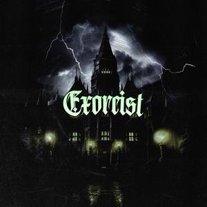 Exorcist (Explicit)