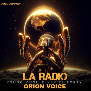 La Radio (feat. Young Mugi & Dikey El Forty) [Explicit]