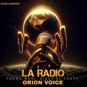 La Radio (feat. Young Mugi & Dikey El Forty) (Explicit)