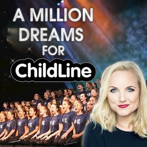 A Million Dreams for Childline