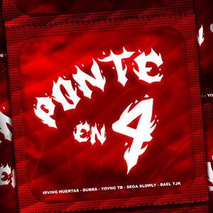 Ponte en 4 (Explicit)