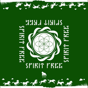 Spirit Free (All the Time)