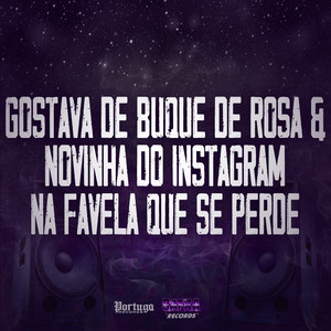 Gostava de Buque de Rosa & Novinha do Instagram na Favela Que Se Perde (Explicit)