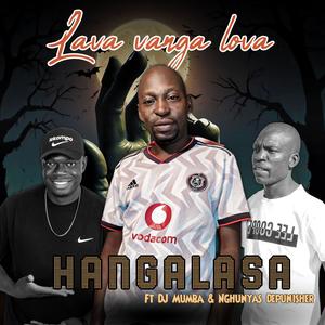 Lava vanga lova (feat. Hangalasa & DJ Mumba)