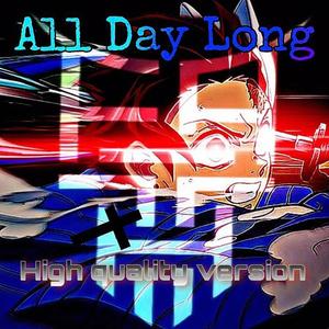 All Day Long (feat. Mainetoowavy!) (High Quality Version)