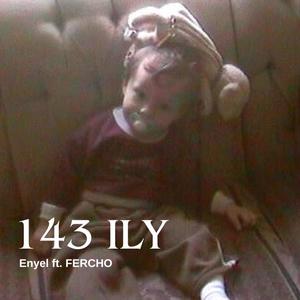 143 ILY (feat. FERCHO) [MIK3 Remix] [Explicit]