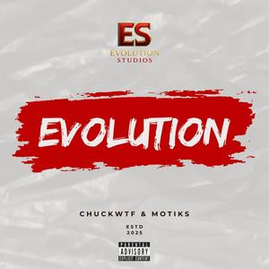Evolution (feat. Chuckwtf) (Explicit)