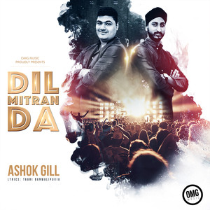 Dil Mitran da (feat. Ashok Gill)