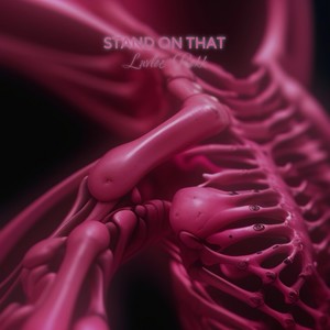 Stand on That (Explicit)