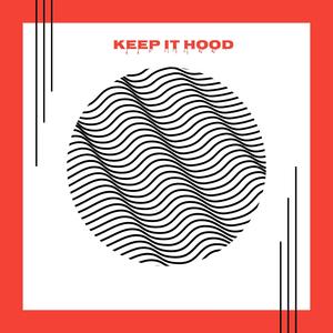 Keep it hood (feat. MC Eiht) [Explicit]