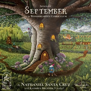 Songs of September: For the Wondergarten Curriculum