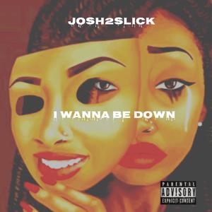 I Wanna Be Down (Explicit)