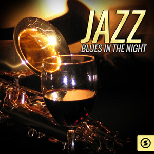 Jazz, Blues In The Night