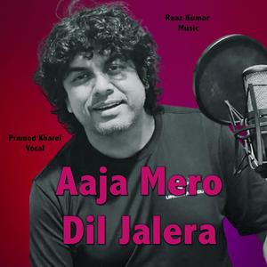 Aaja Mero Dil Jalera (feat. Pramod Kharel)