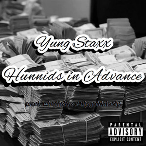 Hunnids in Advance (Explicit)