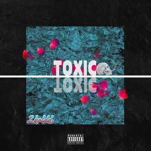 Toxic (Explicit)