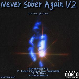 Never Sober Again V2