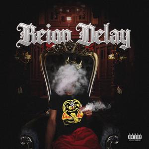 Reign Delay EP (Explicit)