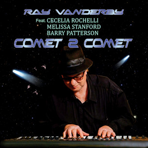 Comet 2 Comet (feat. Cecelia Rochelli, Melissa Stanford & Barry Patterson)