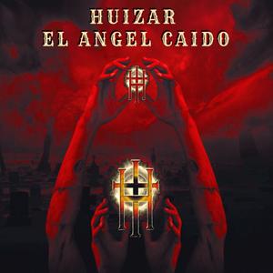 HUIZAR EL ANGEL CAIDO (TRIBUTO)