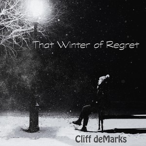 That Winter of Regret