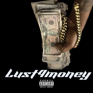 Lust 4 Money (Explicit)