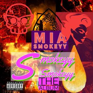 Smokeyy Smokeyy THE ALBUM (Explicit)