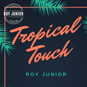 Tropical Touch